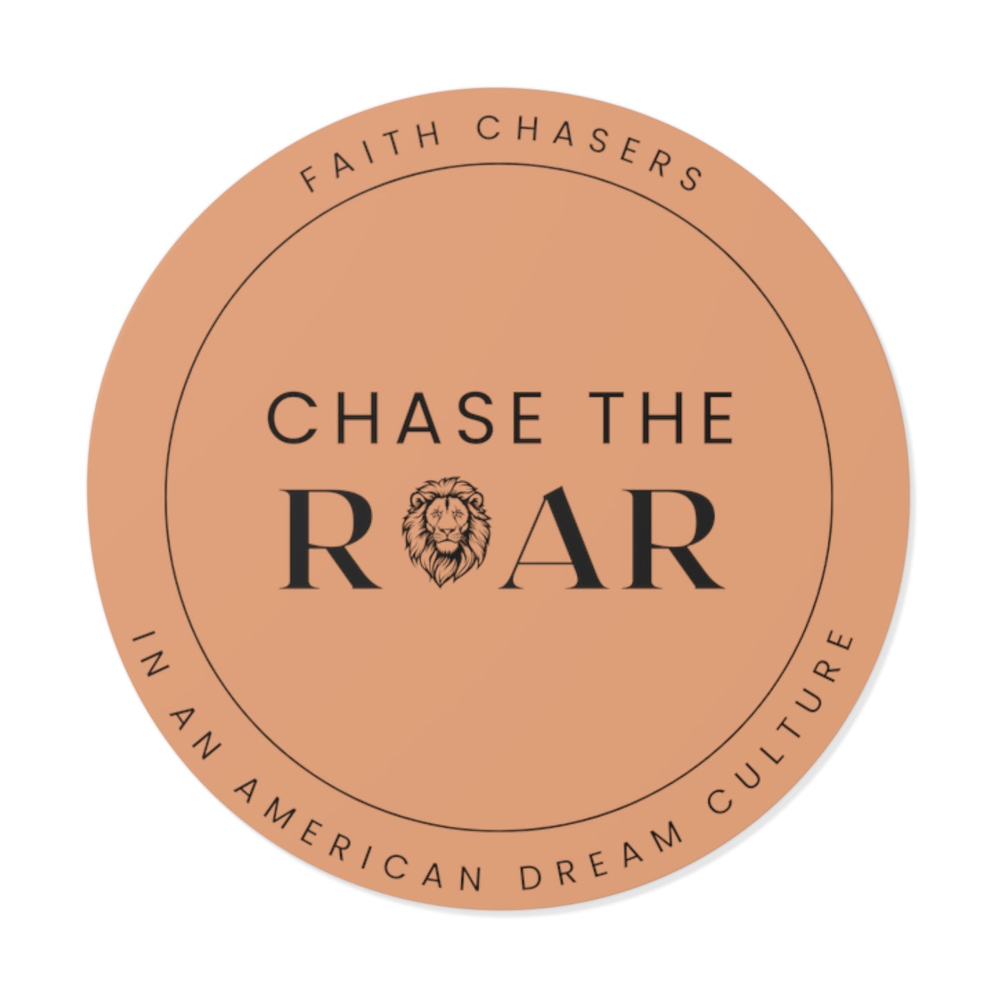 Round Chase the Roar Sticker