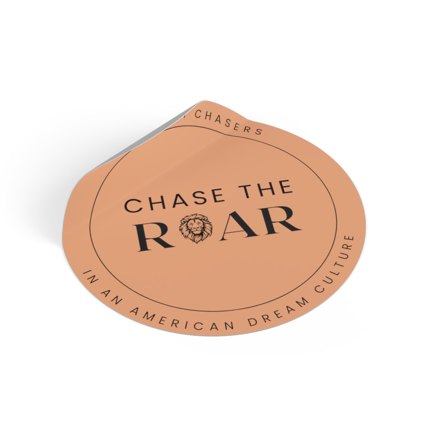 Round Chase the Roar Sticker